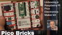 Opening the Pico Bricks Kit