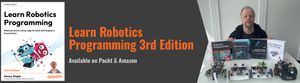 Learn Robotics Programming 3rd Edition - available on Packt and Amazon